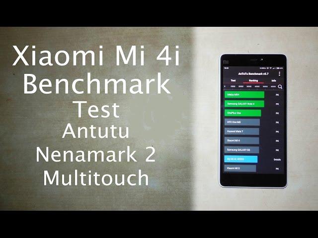 Xiaomi Mi 4i Benchmark Test | Antutu, Nenamark 2 &