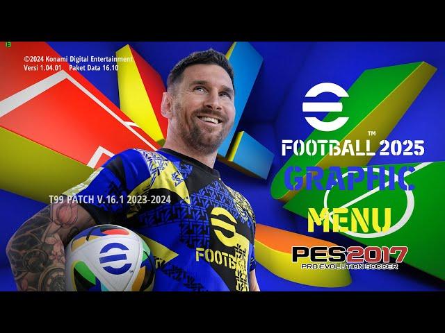 PES 2017 eFOOTBALL NEW SEASON MENU 2025 FOR ALL PATCHES