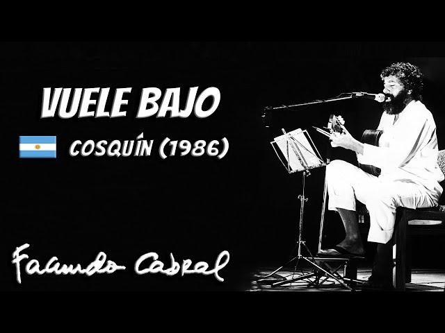 Vuele bajo (Cosquín 1986) - Facundo Cabral