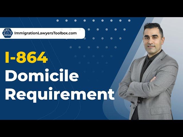 I-864 Domicile Requirement