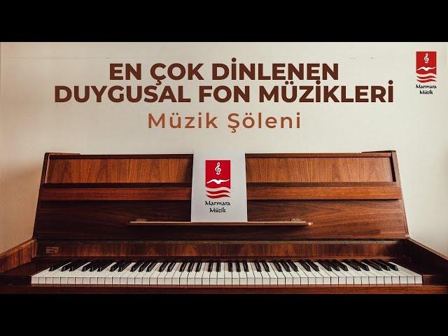 Enstrümantal Müzik Şöleni ( Duygusal Fon Müzikleri )