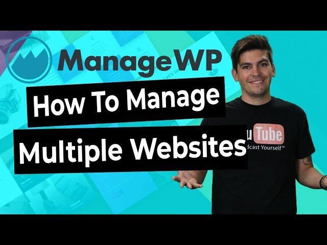 How To Manage Multiple Wordpress Websites With ManageWP