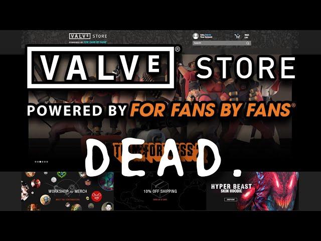 The Valve Store is DEAD