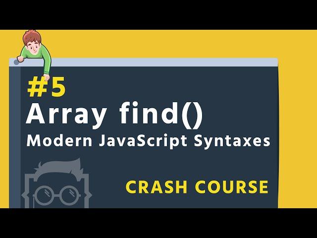 #5 - Array find() method - Modern JavaScript Syntaxes in Bangla ( বাংলা ) - ES6 + in Bangla