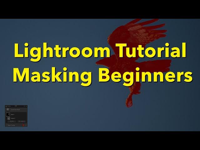 Lightroom Classic Masking for Beginners