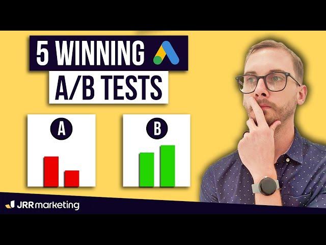 How to Run A/B Tests in Google Ads for More Sales (5 Winning Ideas)