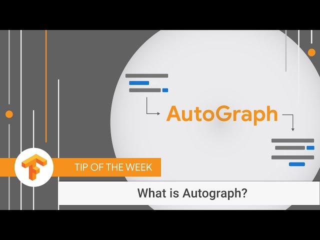 AutoGraph: Easy control flow for graphs (TensorFlow Tip of the Week)