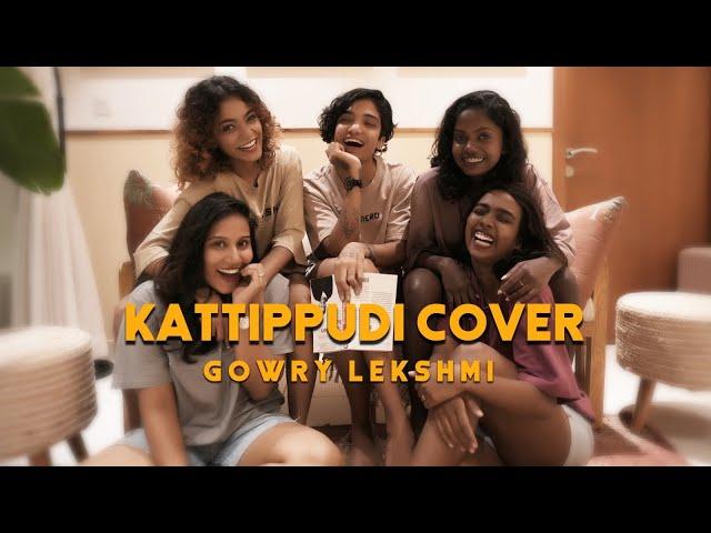 Kattipudi cover | Gowry Lekshmi