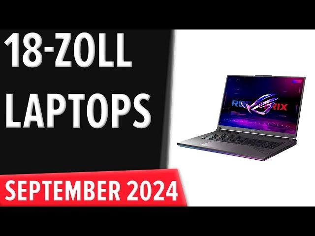 TOP–6. Die besten 18-Zoll-Laptops. September 2024. Test & Vergleich | Deutsch