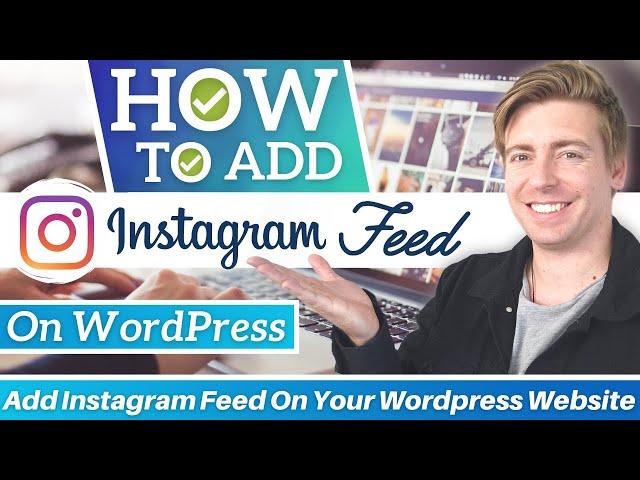 How To Add Instagram Feed To Your WordPress Website (For Gutenburg, Divi & Elementor)