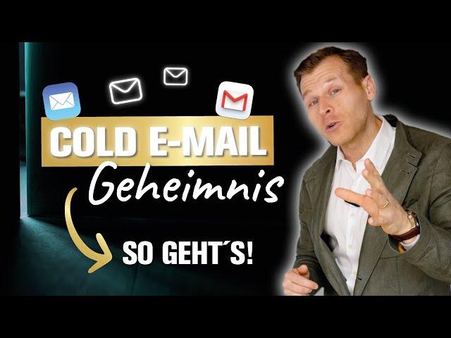 Cold E-Mail Skript - So geht Neukundengewinnung mit Cold Mailing 2024