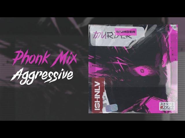 Best Phonk Playlist  Aggressive, Gym Phonk Mix 2022 