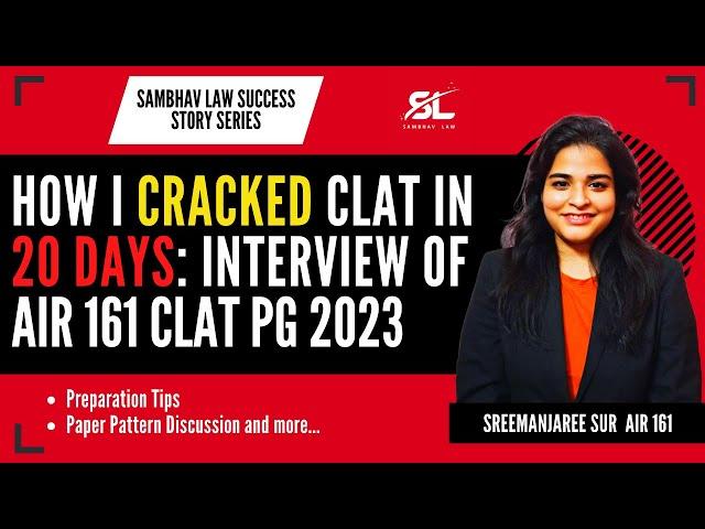 CLAT PG Topper Interview | Interview of AIR 161 CLAT PG 2023 | CLAT PG 2023 Topper | CLAT PG 2024