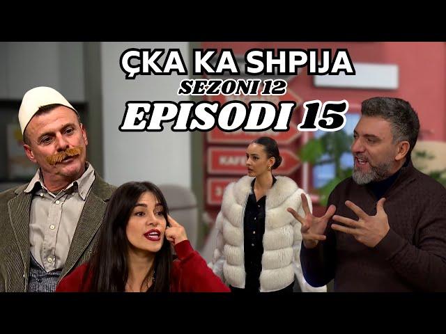 Çka ka shpija - Episodi 15 - (Sezoni 12) - NEW