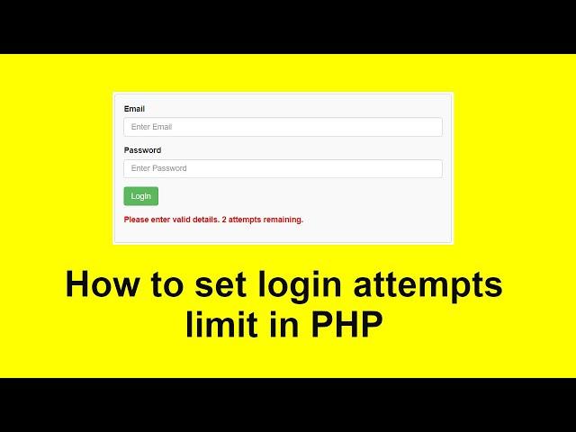 How to set login attempts limit in PHP || Disable after 3 failed login attempts with source code