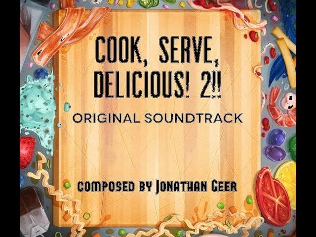 Cook, Serve, Delicious! 2!! Full Original Soundtrack By Jonathan Geer