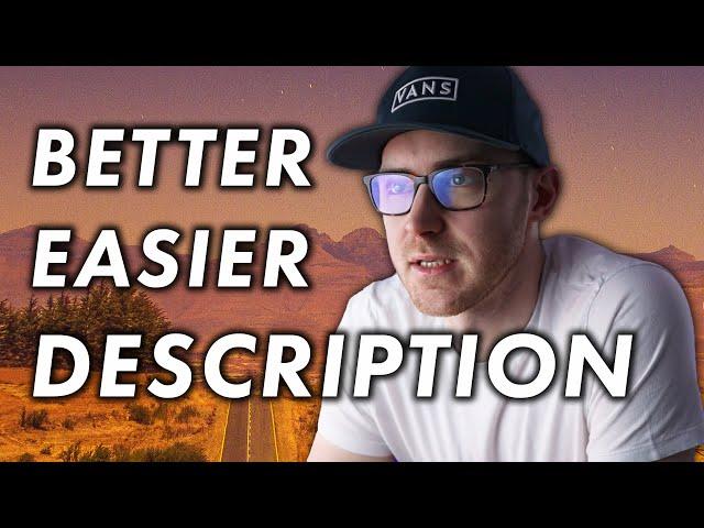 How To Write BETTER, EASIER Description