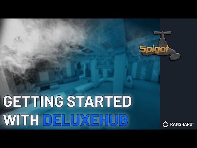 Getting Started With DeluxeHub