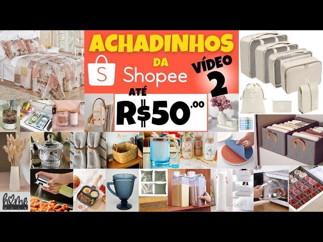  + 50 Achadinhos INCRÍVEIS na Shopee por MENOS de R$50 – Você vai QUERER TODOS! 