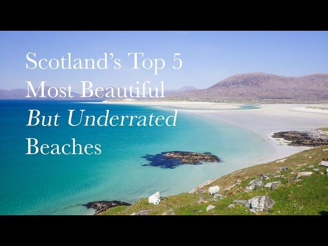 Top 5 Most Beautiful (but underrated) Scottish Beaches