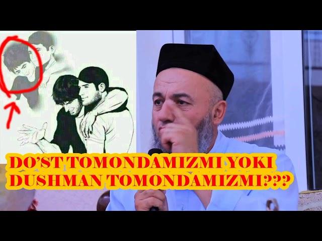 ДУСТ БИЛАНМИЗМИ ЁКИ ДУШМАН | Солихон домла | DO'ST BILANMIZMI YOKI DUSHMAN