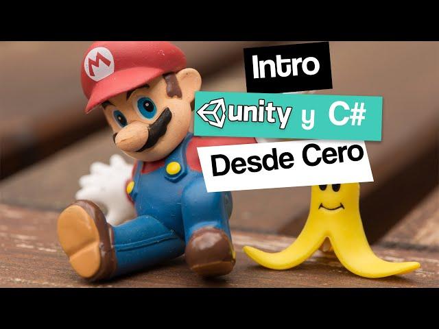 Introduccion a Unity con C# - Paso a paso // Curso Completo