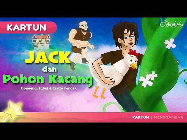 Jack dan Pohon Kacang - Kartun Anak Cerita2 Dongeng Anak Bahasa Indonesia - Cerita Untuk Anak Anak