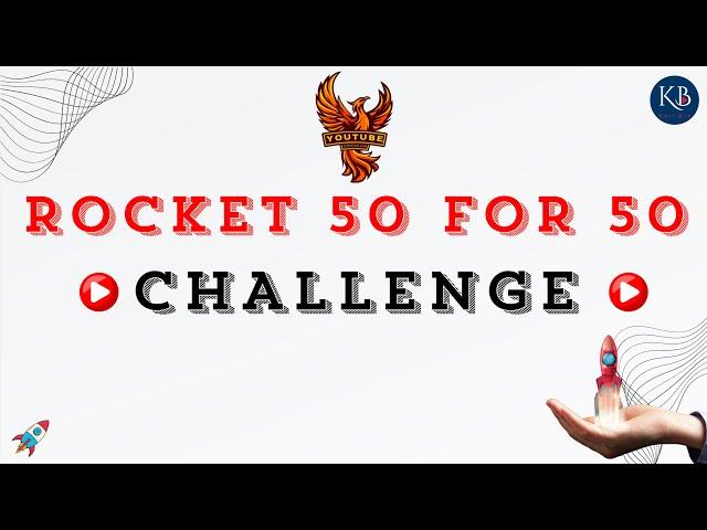 Rocket 50 Challenge Come and Join Us