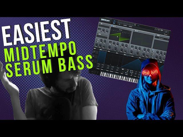 Easiest Midtempo Bassline | Dark Electro Heavy  Serum Bass