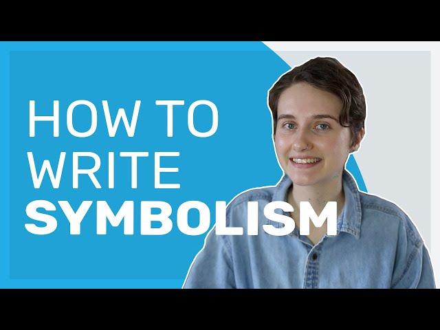 Using Symbolism in Your Writing