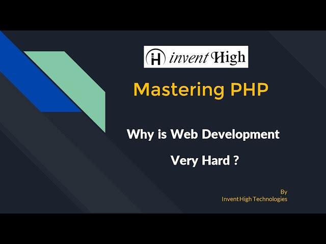 Mastering PHP - Lesson 2 -  What is Web Development?  - Invent High Technologies