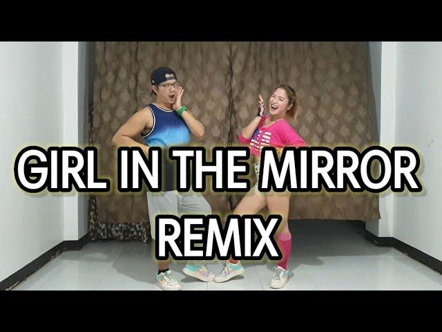 GIRL IN THE MIRROR (REMIX)