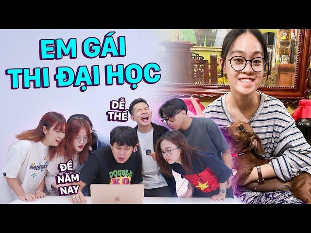 VLOG ĐẶC BIỆT: EM GÁI TÔI THI ĐẠI HỌC - NGHE CÁC BẠN 2K3 BẢO ĐỀ DỄ...