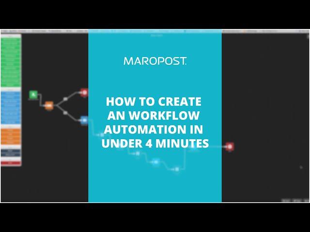 How To Create A Workflow Automation in Under 4 Minutes with Maropost