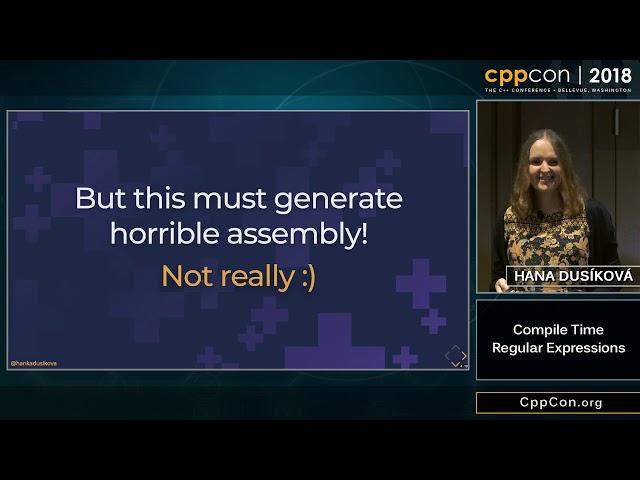 CppCon 2018: Hana Dusíková “Compile Time Regular Expressions”