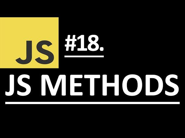 JavaScript Methods Explained | Methods VS Functions