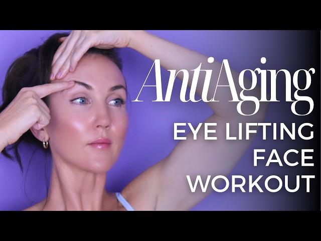 10 Min ANTI-AGING FACE EXERCISES For Eye Wrinkles, Dark Circles, Eye Bags, Crow's Feet (No Surgery)