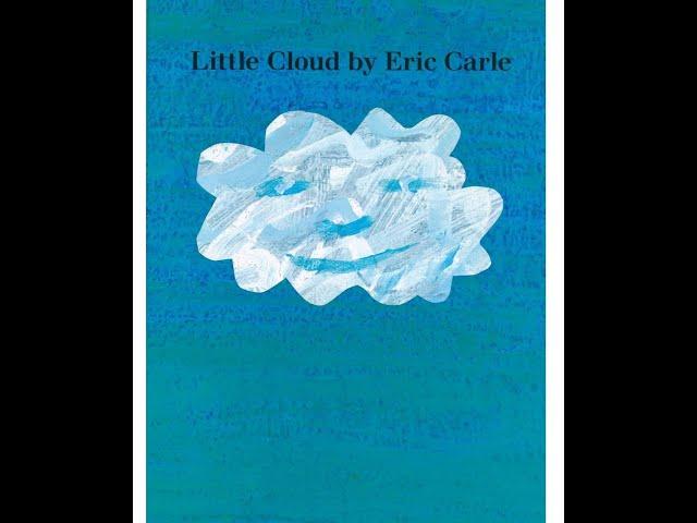 Little Cloud by Eric Carle