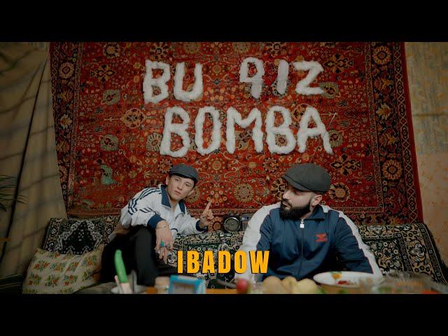 Ibadow - Bu Qiz Bomba (prod. b’cave) Official Video