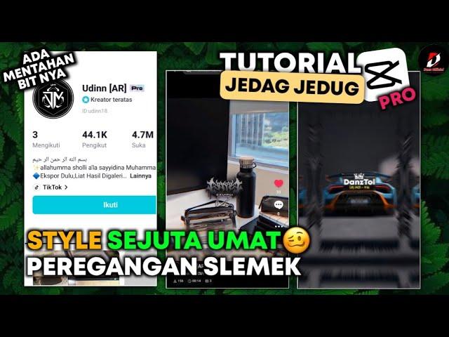 Tutorial Jedag Jedug Capcut Style Udin AR | JJ Style Viral Zoom Peregangan Piksel