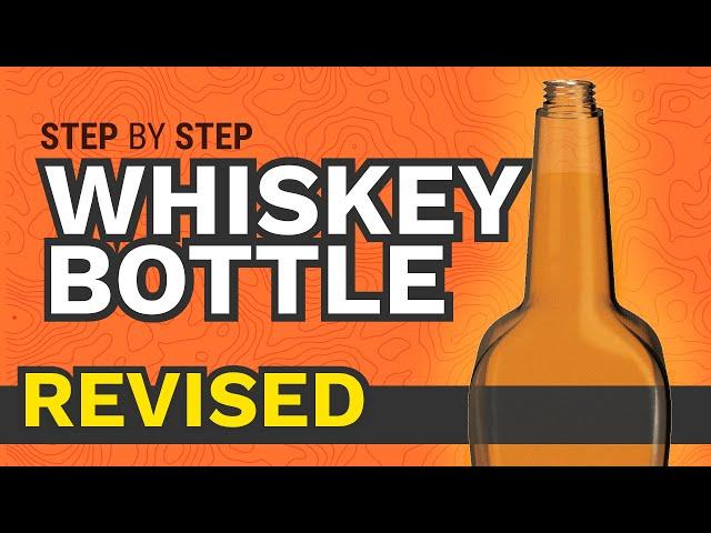 How to 3D Model a Whiskey Bottle - Learn Autodesk Fusion 360 in 30 Days: Day #4 (REVISED)