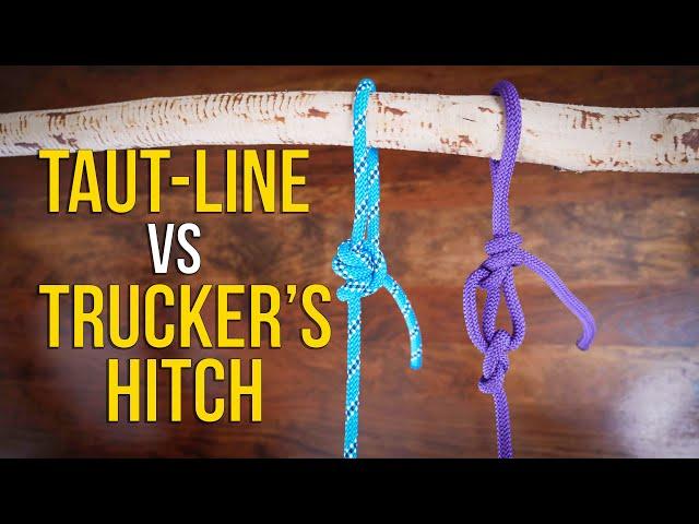 Taut-Line vs Trucker's Hitch | What is the BEST KNOT? | Hitch Knots