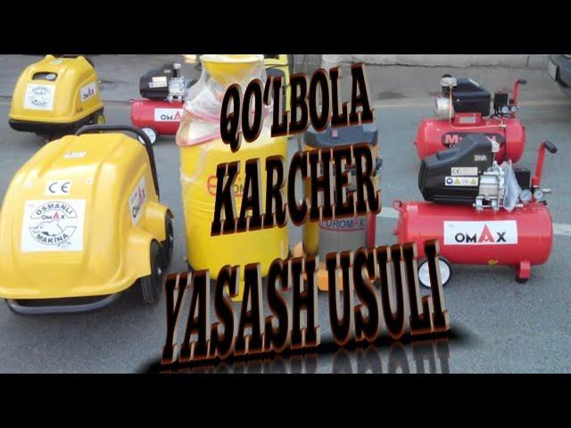 QO‘LBOLA KARCHER YASASH