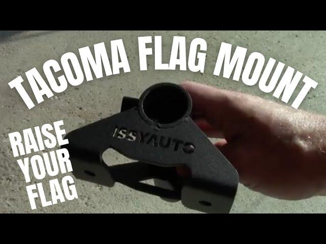 Truck Flag Pole Mount - 3rd Gen Toyota Tacoma - ISSYAUTO