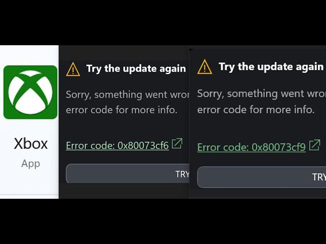 Fix Xbox App Error Code 0x80073cf6/0x80073cf9 Try The Update Again On Windows 11/10 PC
