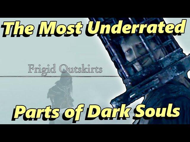 Frigid Outskirts Is Good: The Most Underrated Parts of Dark Souls