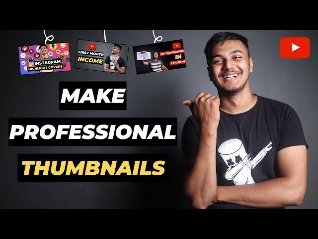 How To Make Professional Thumbnails For YouTube Videos (2025) | YouTube Thumbnail Kaise Banaye 