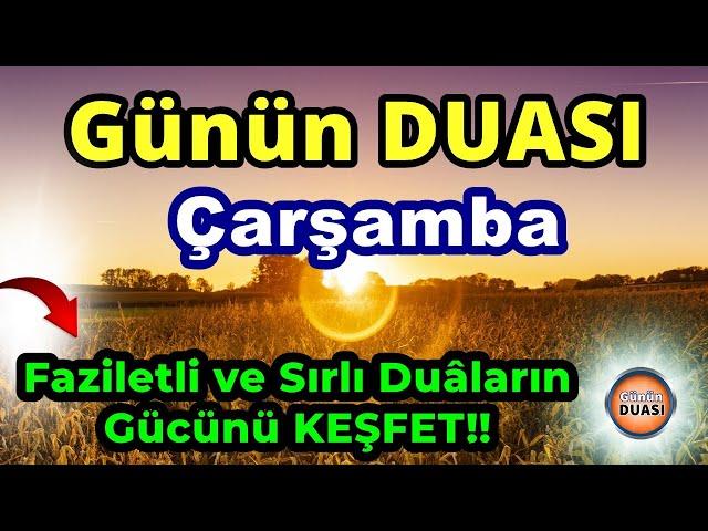 Güçlü ve Sırlı Dualar Dinle! Hayatını Değiştirecek - Günün DUASI