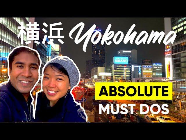 BEST THINGS TO DO IN YOKOHAMA JAPAN | Yokohama Things To Do Travel Guide