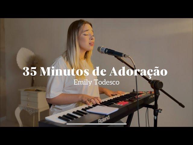 35 Minutos de Adoração #4 - Emily Todesco